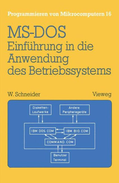 Einführung in die Anwendung des Betriebssystems MS-DOS: Mit Übungsaufgaben und Lösungen