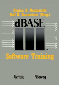 Title: dBASE III Software Training, Author: Jürgen Schaumann