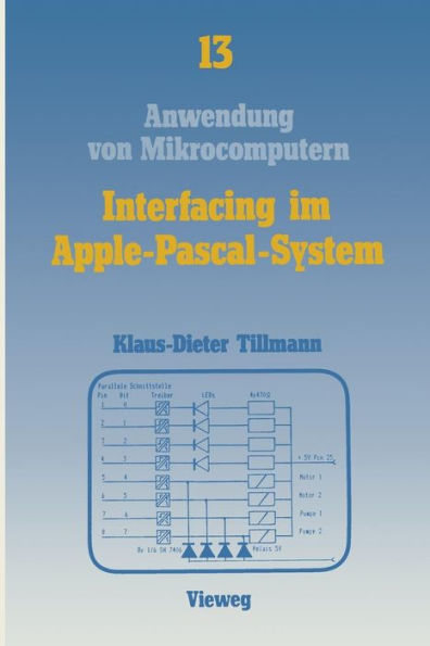 Interfacing im Apple-Pascal-System: Schnittstellen mit dem VIA 6522