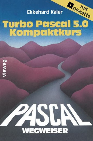 Turbo Pascal 5.0-Wegweiser Kompaktkurs