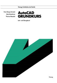 Title: AutoCAD - Grundkurs: Lehr- und Übungsbuch, Author: Hans-Georg Harnisch