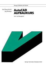 Title: AutoCAD-Aufbaukurs: Lehr- und Übungsbuch, Author: Hans-Georg Harnisch