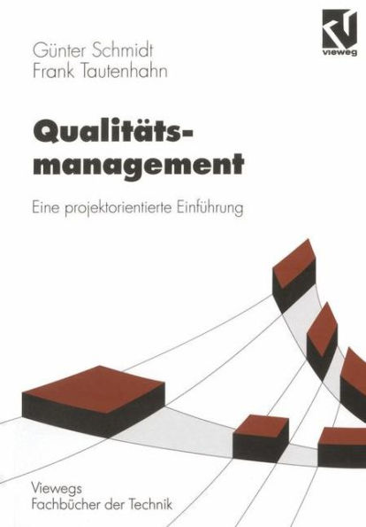 Qualitätsmanagement: Eine projektorientierte Einführung