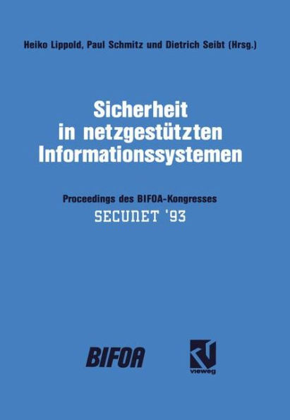 Sicherheit in netzgestützten Informationssystemen: Proceedings des BIFOA-Kongresses