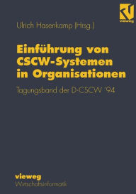 Title: Einführung von CSCW-Systemen in Organisationen: Tagungsband der D-CSCW' 94, Author: Ulrich Hasenkamp
