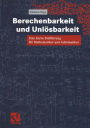 Berechenbarkeit und Unlösbarkeit: Eine kurze Einführung für Mathematiker und Informatiker