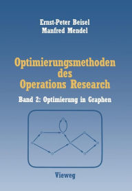 Title: Optimierungsmethoden des Operations Research: Band 2: Optimierung in Graphen, Author: Manfred Mendel