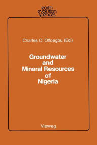 Title: Groundwater and Mineral Resources of Nigeria, Author: Charles O. Ofoegbu