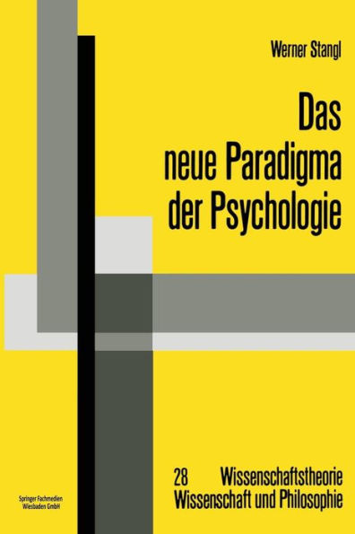 Das neue Paradigma der Psychologie: Die Psychologie im Diskurs des Radikalen Konstruktivismus