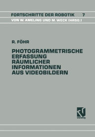 Title: Photogrammetrische Erfassung Räumlicher Informationen aus Videobildern, Author: Ralph Föhr