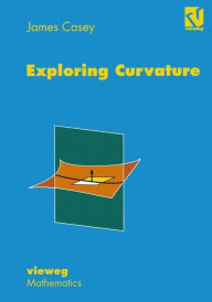 Title: Exploring Curvature, Author: James Casey