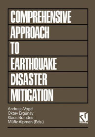 Title: Comprehensive Approach to Earthquake Disaster Mitigation, Author: Andreas Vogel