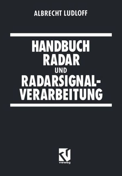 Handbuch Radar und Radarsignalverarbeitung