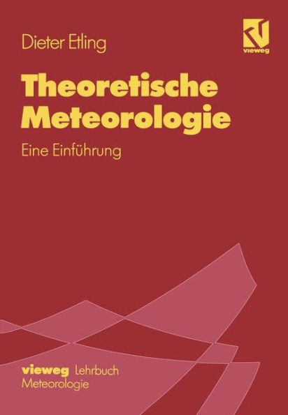 Theoretische Meteorologie: Eine Einführung