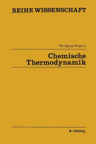 Title: Chemische Thermodynamik, Author: Wolfgang Wagner