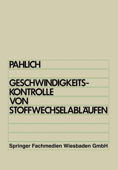 Prinzipien der Geschwindigkeitskontrolle von Stoffwechselabläufen: Orientierungshilfe für die praktische Arbeit
