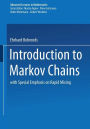 Introduction to Markov Chains: With Special Emphasis on Rapid Mixing