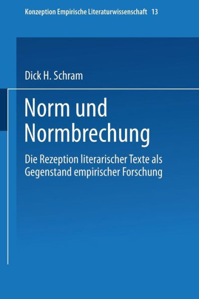 Norm und Normbrechung: Die Rezeption literarischer Texte als Gegenstand empirischer Forschung