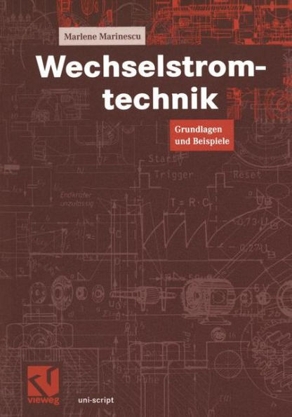 Wechselstromtechnik: Grundlagen und Beispiele