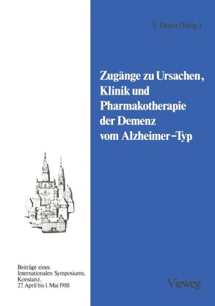 Zugänge zu Ursachen, Klinik und Pharmakotherapie der Demenz vom Alzheimer-Typ