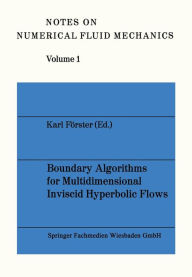 Title: Boundary Algorithms for Multidimensional Inviscid Hyperbolic Flows: a GAMM-Workshop, Author: Karl Förster