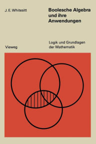 Title: Boolesche Algebra und ihre Anwendungen, Author: John Eldon Whitesitt