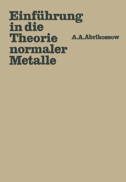 Einführung in die Theorie normaler Metalle: Autorisierte Übersetzung