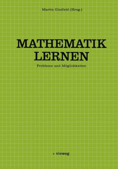 Mathematik Lernen: Probleme und Möglichkeiten