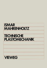 Title: Technische Plastomechanik, Author: Heinz Ismar