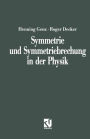 Symmetrie und Symmetriebrechung in der Physik