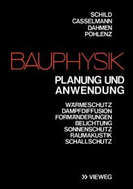Title: Bauphysik: Planung und Anwendung, Author: Erich Schild
