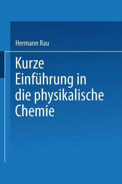 Kurze Einführung in die Physikalische Chemie