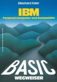 Title: BASIC-Wegweiser für IBM Personal Computer und Kompatible, Author: Ekkehard Kaier