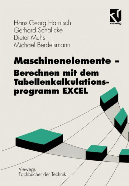 Maschinenelemente - Berechnen mit dem Tabellenkalkulationsprogramm EXCEL