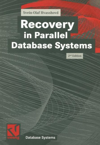 Recovery in Parallel Database Systems / Edition 2