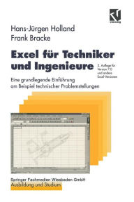 Title: Excel für Techniker und Ingenieure: Eine grundlegende Einführung am Beispiel technischer Problemstellungen, Author: Hans-Jürgen Holland