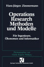 Methoden und Modelle des Operations Research: Für Ingenieure, Ökonomen und Informatiker