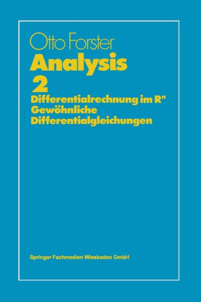 Analysis 2: Differentialrechnung im Rn, Gewöhnliche Differentialgleichungen / Edition 4