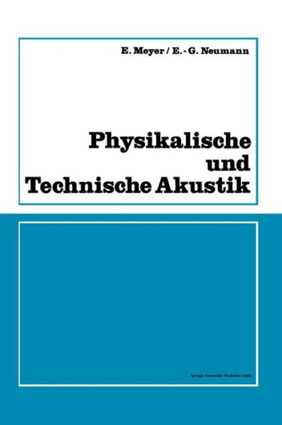 Physikalische und Technische Akustik: Eine Einführung mit zahlreichen Versuchsbeschreibungen / Edition 3