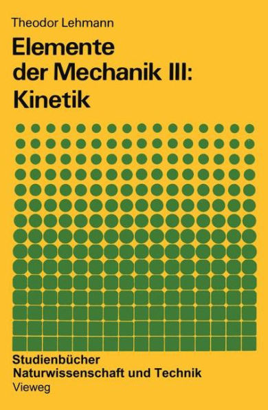 Elemente der Mechanik III: Kinetik