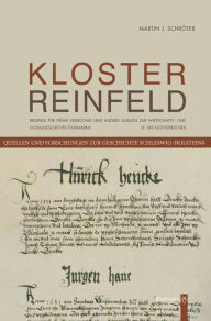 Title: Das Kloster Reinfeld. III. Die Klosterbücher: Beispiele für frühe Erdbücher und andere Quellen zur Wirtschafts- und Sozialgeschichte Stormarns, Author: Martin J. Schröter