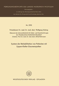 Title: System der Rehabilitation von Patienten mit Lippen-Kiefer-Gaumenspalten, Author: Wolfgang Koberg