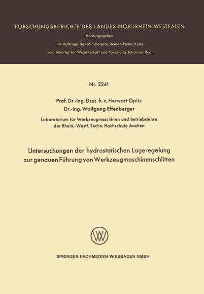 Untersuchungen der hydrostatischen Lageregelung zur genauen Führung von Werkzeugmaschinenschlitten