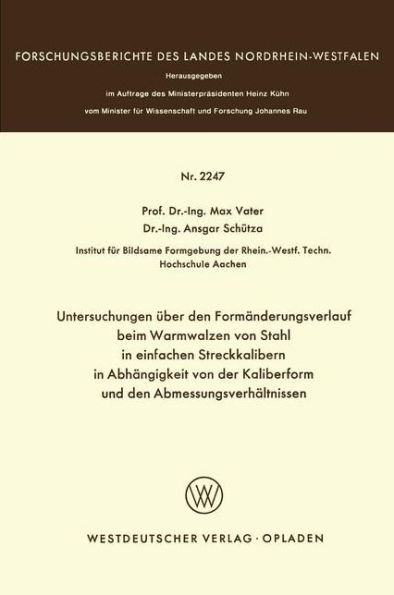 Untersuchungen über den Formänderungsverlauf beim Warmwalzen von Stahl in einfachen Streckkalibern in Abhängigkeit von der Kaliberform und den Abmessungsverhältnissen