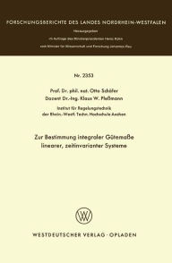 Title: Zur Bestimmung integraler Gütemaße linearer, zeitinvarianter Systeme, Author: Otto Schäfer