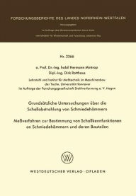Title: Grundsätzliche Untersuchungen über die Schallabstrahlung von Schmiedehämmern Meßverfahren zur Bestimmung von Schallkennfunktionen an Schmiedehämmern und der en Bauteilen, Author: Hermann Mintrop