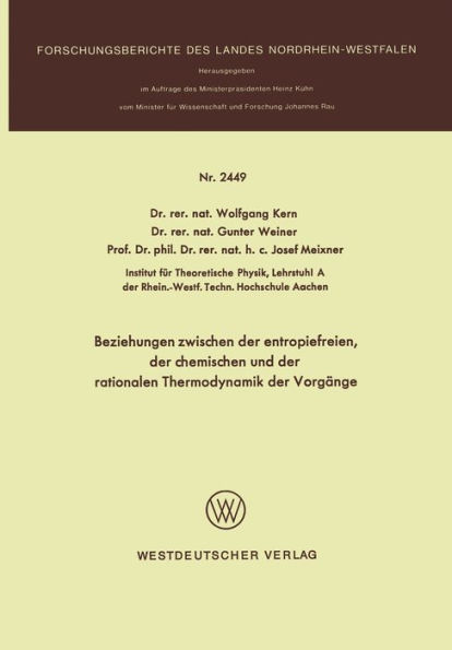 Beziehungen zwischen der entropiefreien, der chemischen und der rationalen Thermodynamik der Vorgï¿½nge