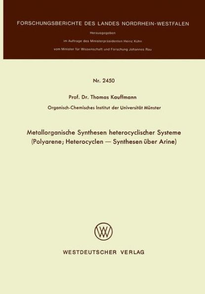 Metallorganische Synthesen heterocyclischer Systeme: Polyarene; Heterocyclen - Synthesen über Arine