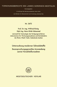 Title: Untersuchung moderner Schneidstoffe Beanspruchungsgerechte Anwendung sowie Verschleißursachen, Author: Wilfried König
