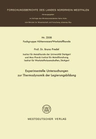 Title: Experimentelle Untersuchungen zur Thermodynamik der Legierungsbildung, Author: Bruno Predel
